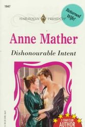 Cover Art for 9780373119479, Dishonourable Intent by Anne Mather