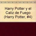 Cover Art for 9789872303686, HARRY POTTER Y EL CALIZ DE FUEGO - FLIPBOOK by Joanne K. Rowling