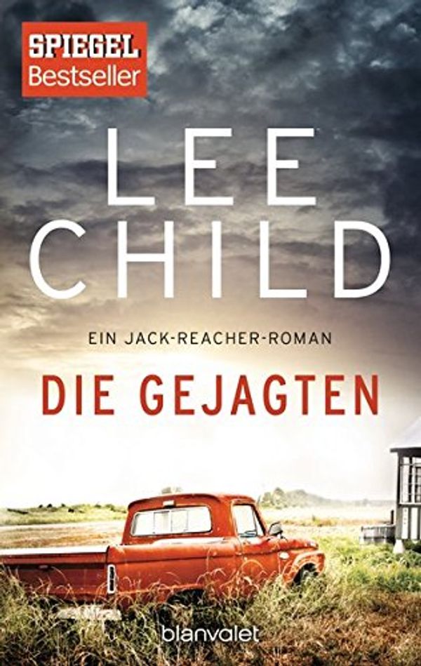 Cover Art for 9783734104572, Die Gejagten: Ein Jack-Reacher-Roman by Lee Child