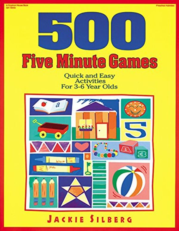 Cover Art for 9780876591727, 500 Five Minute Games: Quick and Easy Activities for 3-6 Year Olds by Jackie Silberg