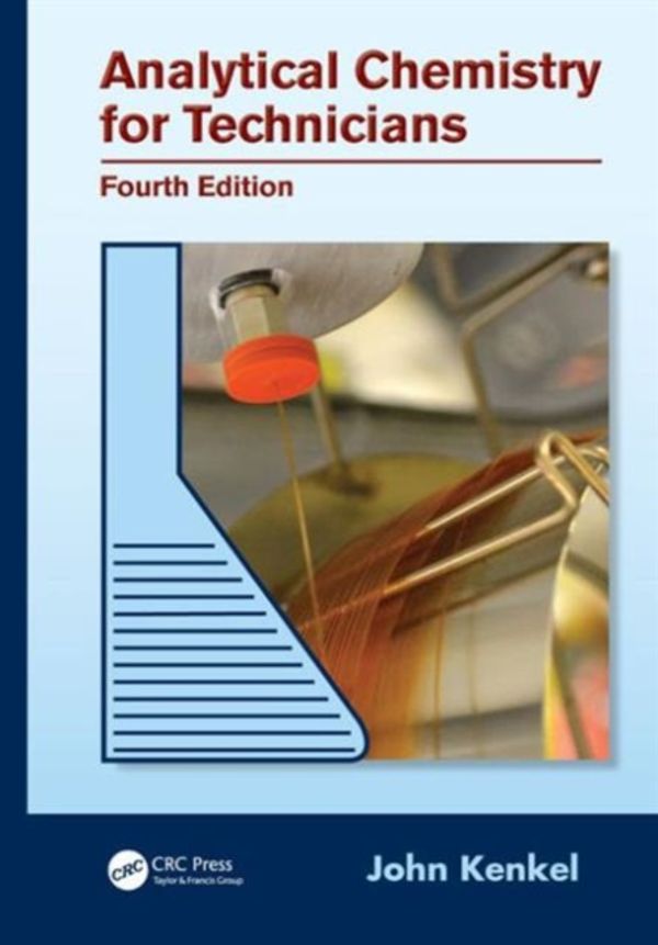 Cover Art for 9781439881057, Analytical Chemistry for Technicians by John Kenkel