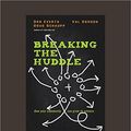 Cover Art for 9781525233494, Breaking the Huddle: How Your Community Can Grow Its Witness by Gordon