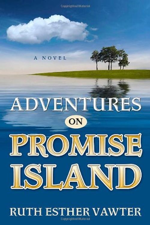 Cover Art for 9781414113593, Adventures on Promise Island by Ruth Esther Vawter