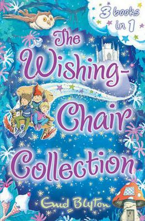 Cover Art for 9781405248488, The Wishing-Chair Collection by Enid Blyton