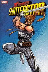 Cover Art for 9780785116332, X-Force: Shatterstar TPB (X-Force (Unnumbered)) by Hachette Australia