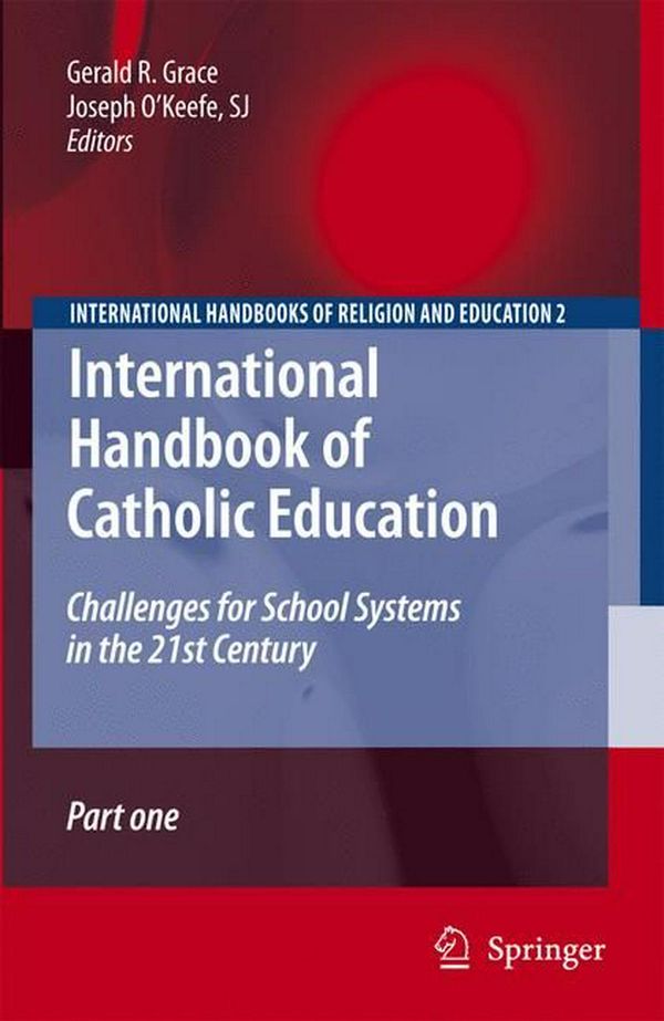 Cover Art for 9781402048043, International Handbook of Catholic Education by 