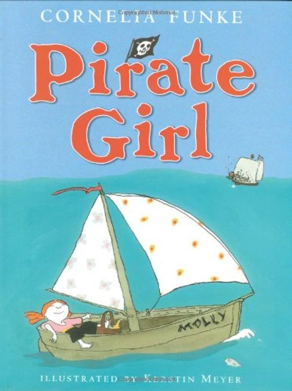 Cover Art for 9780439716727, Pirate Girl by Cornelia Funke, Kerstin Meyer, Chantal Wright