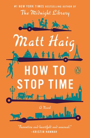 Cover Art for 9780525522898, How to Stop Time by Matt Haig