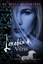 Cover Art for 9781250000248, Lenobia's Vow by P C Cast