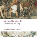 Cover Art for 9780199555550, Discourses on Livy by Niccolo Machiavelli