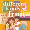 Cover Art for 9780593111192, Different Kinds of Fruit by Kyle Lukoff