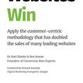 Cover Art for 9781544500515, Making Websites Win: Apply the Customer-Centric Methodology That Has Doubled the Sales of Many Leading Websites by Karl Blanks