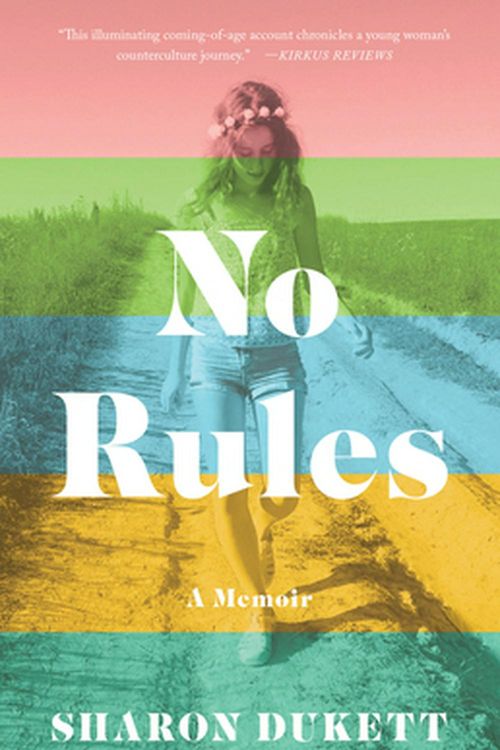 Cover Art for 9781631528569, No Rules: A Memoir by Sharon Dukett