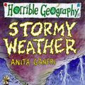 Cover Art for 9780439011211, Stormy Weather (Horrible Geography) by Anita Ganeri