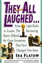 Cover Art for 9780060924157, They All Laughed... by Ira Flatow