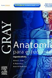 Cover Art for 9788480866712, Gray, anatomía para estudiantes by Richard L. Drake, Henry Gray, Wayne Vogl, Adam W. m. Mitchell