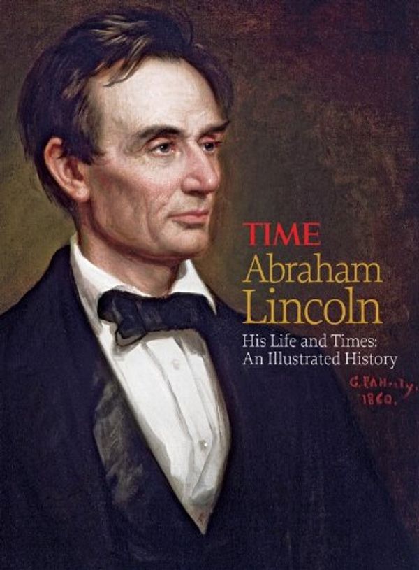 Cover Art for 9781603200639, Abraham Lincoln by Time Magazine