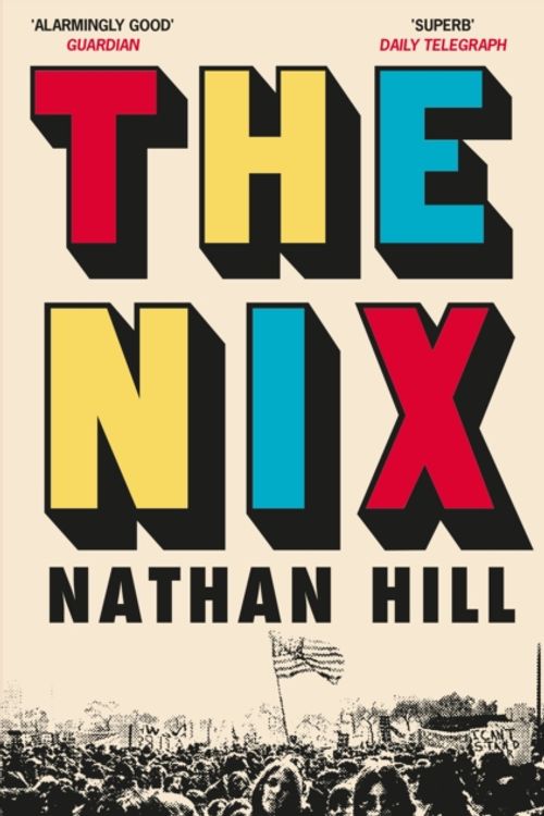 Cover Art for 9781509841899, The Nix by Nathan Hill