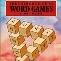 Cover Art for 9780192141446, The Oxford Guide to Word Games by Tony Augarde