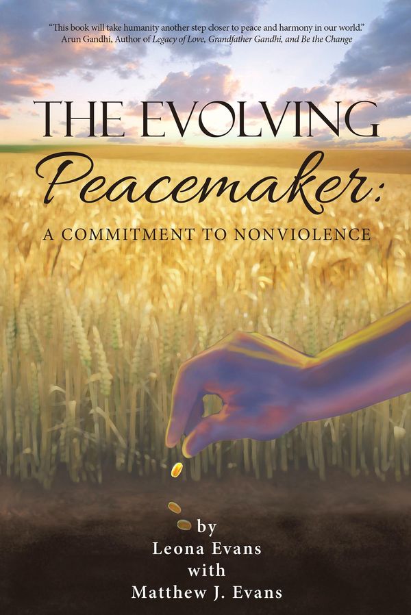 Cover Art for 9781504371049, The Evolving Peacemaker by Leona Evans, Matthew J. Evans