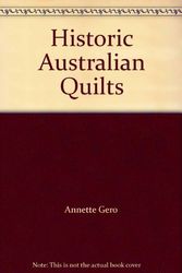 Cover Art for 9780958719292, Historic Australian Quilts by Annette Gero