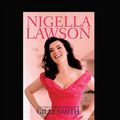 Cover Art for 9781459634947, Nigella Lawson by Gilly Smith