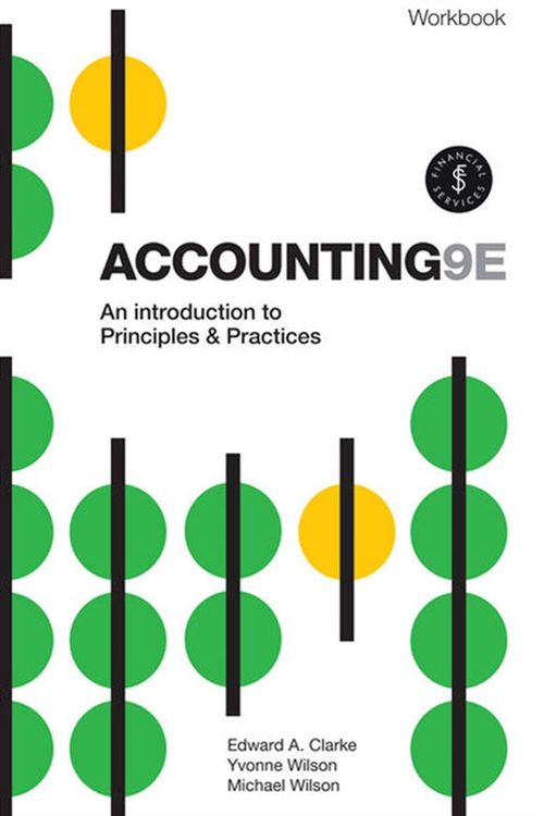 Cover Art for 9780170403849, Accounting - An Introduction to Principles and Practice WorkBook by Edward Clarke