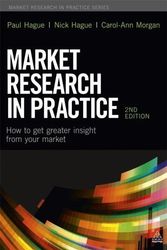 Cover Art for 9780749468644, Market Research in Practice by Paul N Hague