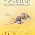 Cover Art for B00UANAXL8, The Tale of Despereaux: Being the Story of a Mouse, a Princess, Some Soup, and a Spool of Thread by Kate DiCamillo