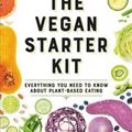 Cover Art for 9781538747407, The Vegan Starter Kit by Neal D Barnard