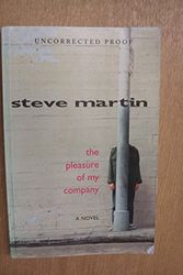 Cover Art for 9781401398811, The Pleasure Of My Company by Steve Martin