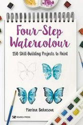 Cover Art for 9781782218500, Four-Step Watercolour: 150 Skill-Building Projects to Paint by Marina Bakasova