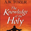Cover Art for B07V3PXK96, The Knowledge of the Holy by A. W. Tozer