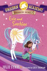 Cover Art for 9780593571453, Unicorn Academy Treasure Hunt #2: Evie and Sunshine by Julie Sykes