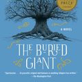Cover Art for 9780307455796, The Buried GiantVintage International by Kazuo Ishiguro