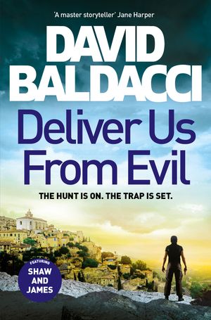 Cover Art for 9780330513692, Deliver Us from Evil by David Baldacci