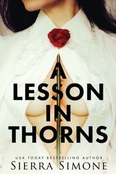 Cover Art for 9781949364002, A Lesson in Thorns by Simone Sierra