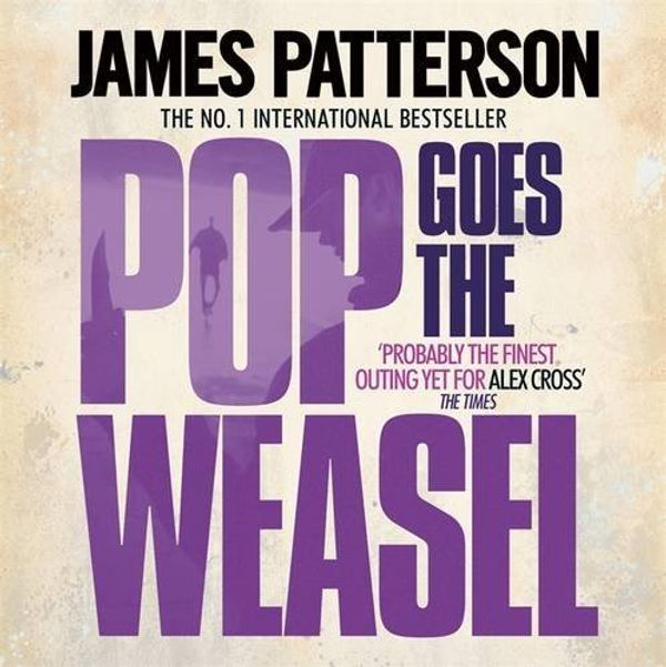 Cover Art for 9780755374885, Pop Goes the Weasel by James Patterson