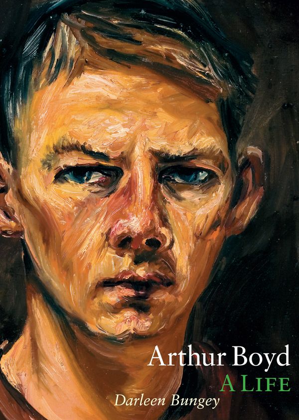 Cover Art for 9781741149203, Arthur Boyd by Darleen Bungey