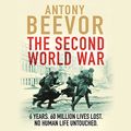 Cover Art for B0147QLQKU, The Second World War by Antony Beevor