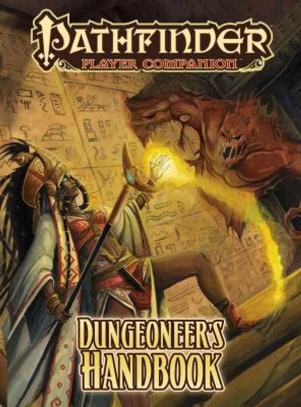 Cover Art for 9781601255105, Pathfinder Player Companion: Dungeoneer's Handbook by Paizo Staff