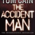 Cover Art for 9781446421185, The Accident Man by Tom Cain