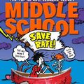 Cover Art for 9780099596394, Middle School: Save Rafe! by James Patterson