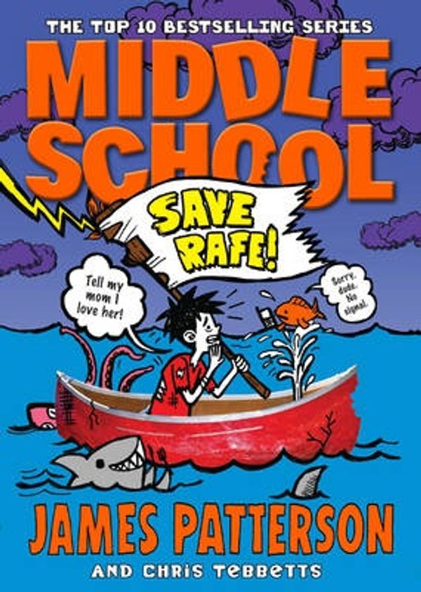 Cover Art for 9780099596394, Middle School: Save Rafe! by James Patterson