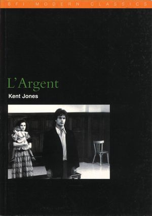 Cover Art for 9780851707334, "L'Argent" by Kent Jones