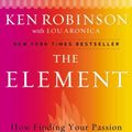 Cover Art for 9780670020478, The Element by Ken Robinson