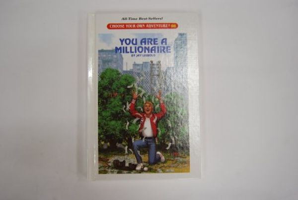 Cover Art for 9780836813135, You Are a Millionaire (Choose Your Own Adventure #98) by Jay Leibold