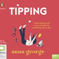 Cover Art for 9781867520115, Tipping by Anna George