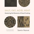 Cover Art for 9781782112310, Salt, Fat, Acid, Heat by Samin Nosrat, Illustrated By Wendy MacNaughton And Introduction By Michael Pollan