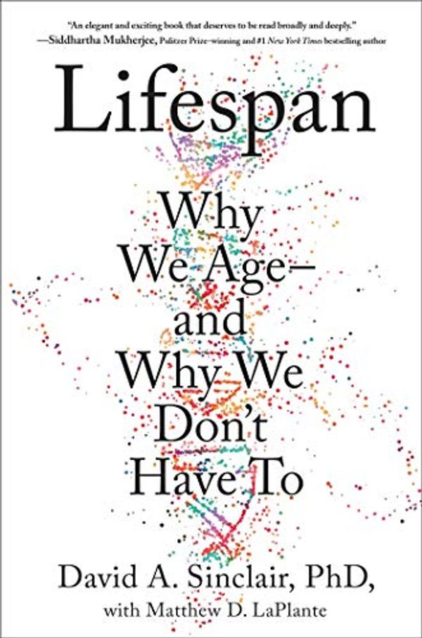 Cover Art for B07XRMC3GV, Lifespan: Why We Age – and Why We Don’t Have To by Unknown